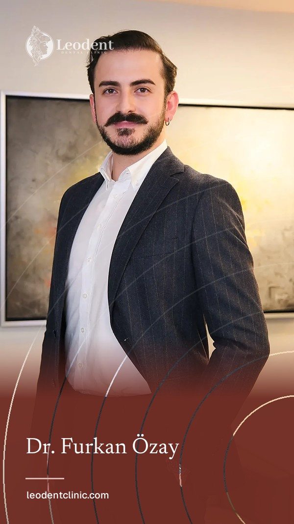 Dr. Furkan Özay | Leodent Clinic